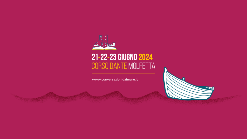 21-22-23 Giugno 2024 le date dell'ottava edizione di Conversazioni dal Mare